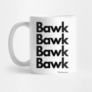 Chickenman's Bawk Bawk Mug